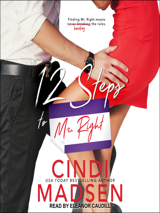 Title details for 12 Steps to Mr. Right by Cindi Madsen - Wait list